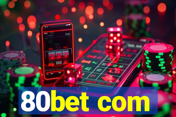 80bet com